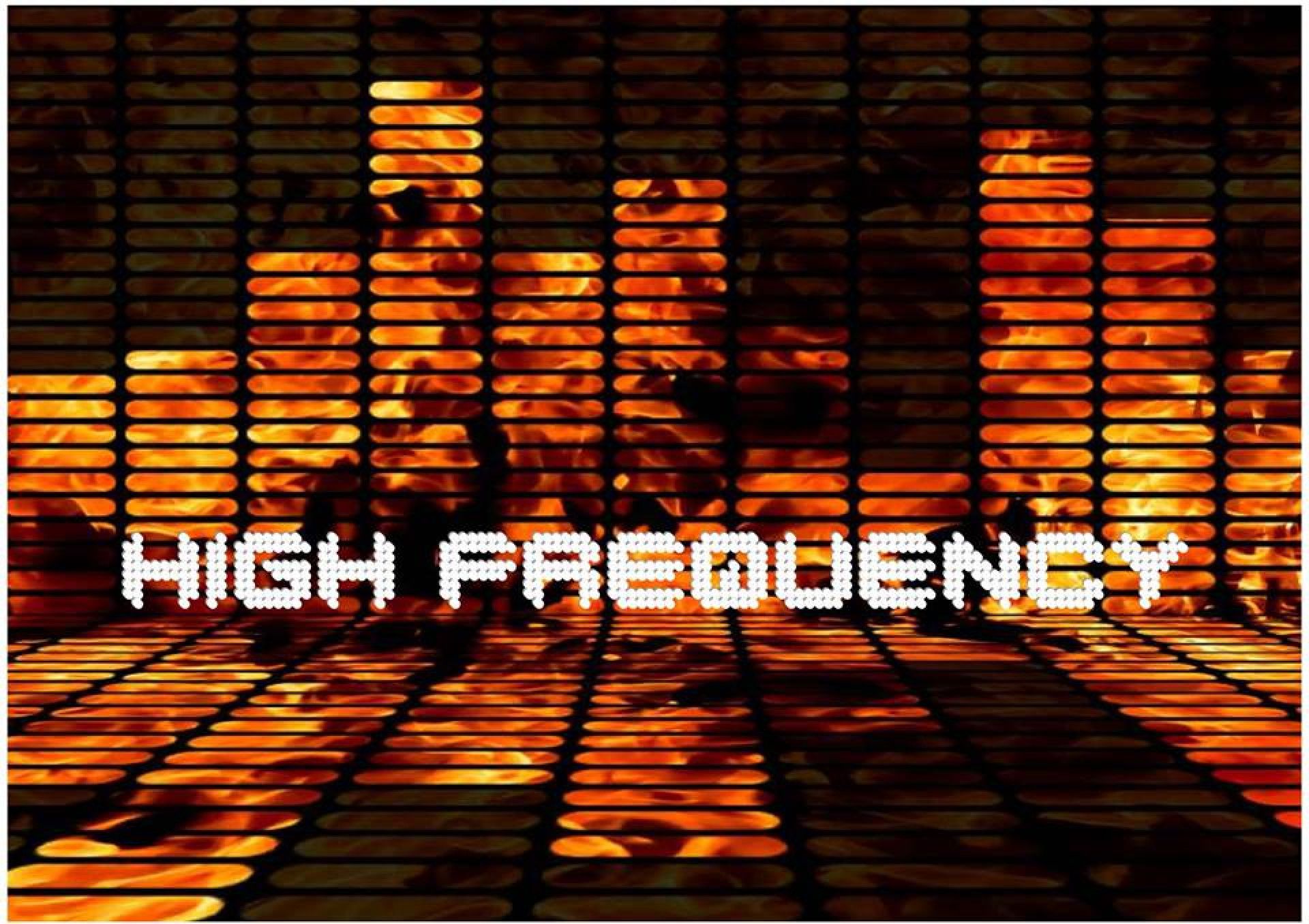 High Frequency